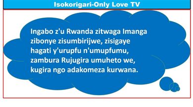 Ikinyarwanda: Umugani w'Imana iruta Imanga