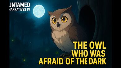 Owl Who Was Afraid of the Dark | Beast challenge Stories